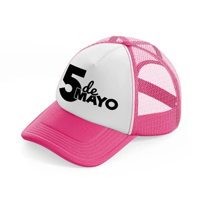 5 de mayo-neon-pink-trucker-hat