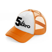 5 de mayo-orange-trucker-hat