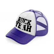 buck yeah-purple-trucker-hat