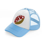 49ers gridiron football ball-sky-blue-trucker-hat