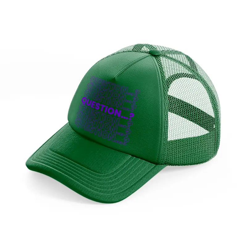 question-green-trucker-hat