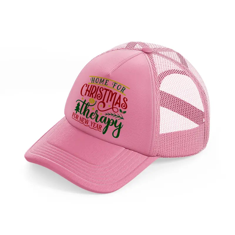 home for chirstmas therapy for new year-pink-trucker-hat