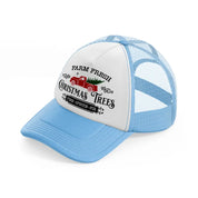 farm fresh christmas trees design-sky-blue-trucker-hat