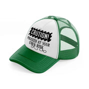 proceed at your own risk green and white trucker hat