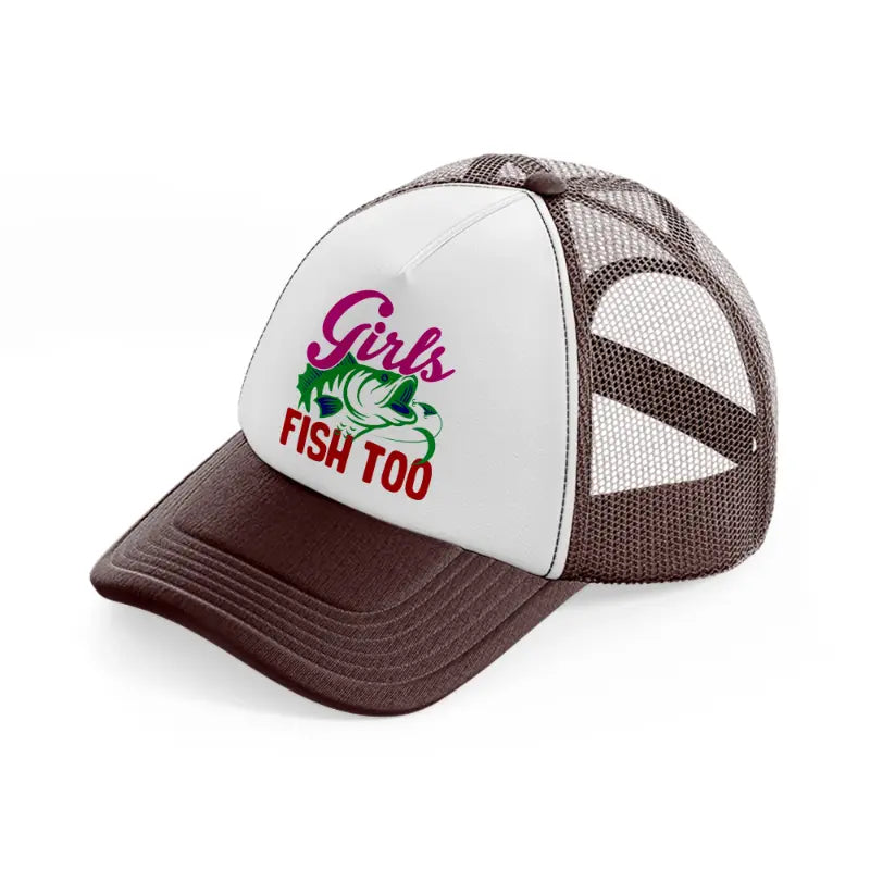 girls fish too-brown-trucker-hat