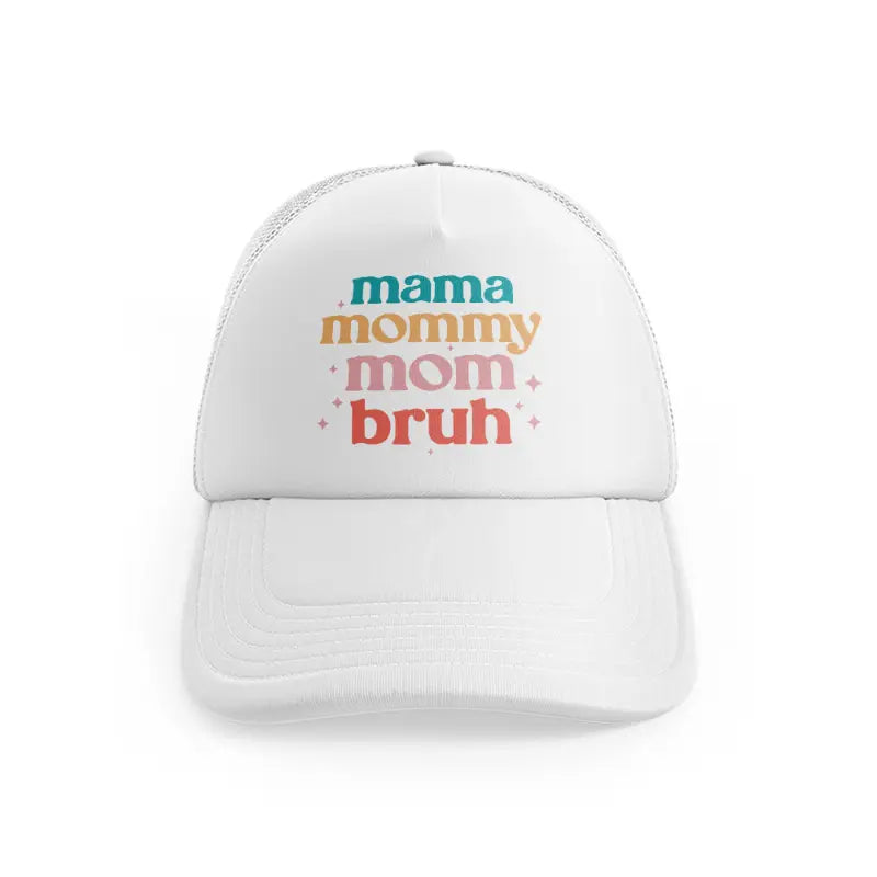 Mama Mommy Mom Bruh Starswhitefront-view