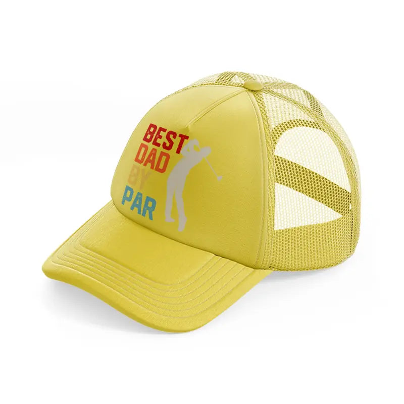 best dad by par colorful gold trucker hat