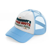 somebody's loud mouth baseball mama-sky-blue-trucker-hat