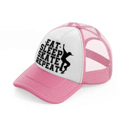 eat sleep skate repeat-pink-and-white-trucker-hat