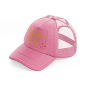 mama mommy mom bruh-pink-trucker-hat