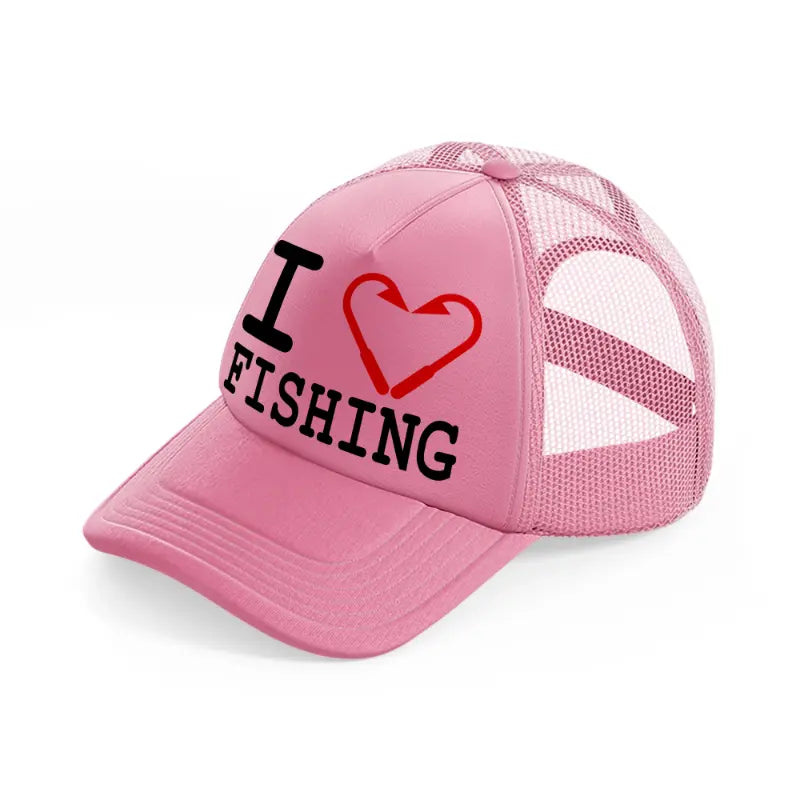 i love fishing-pink-trucker-hat