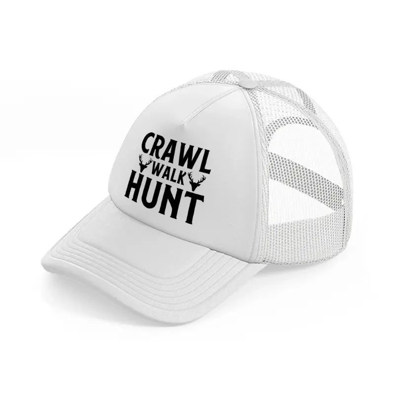 crawl walk hunt horns white trucker hat