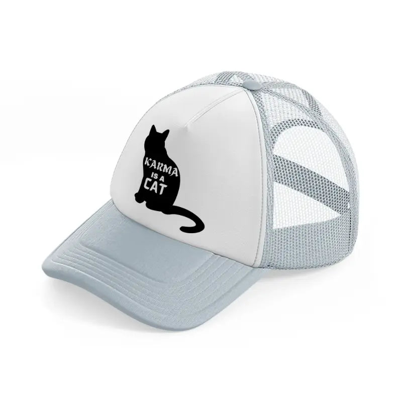 karma is a cat b&w-grey-trucker-hat