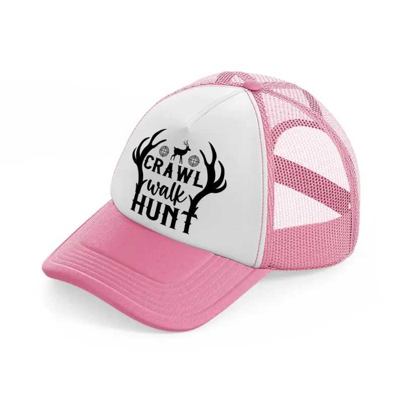 crawl walk hunt-pink-and-white-trucker-hat