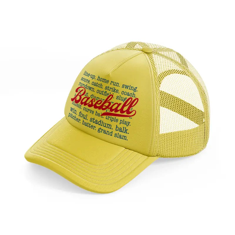 baseball  line up quote-gold-trucker-hat
