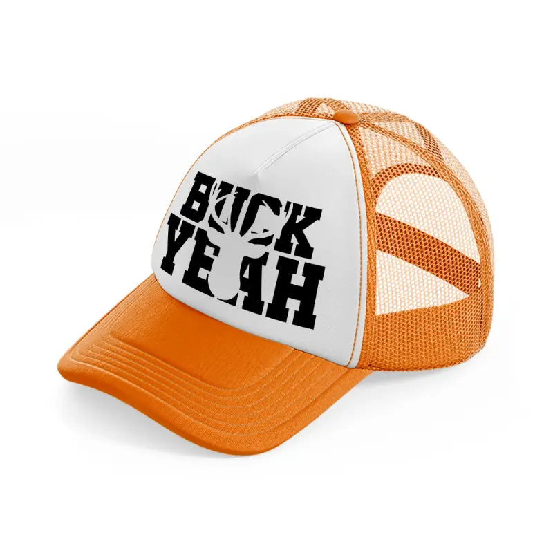 buck yeah orange trucker hat