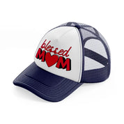 blessed mom-navy-blue-and-white-trucker-hat