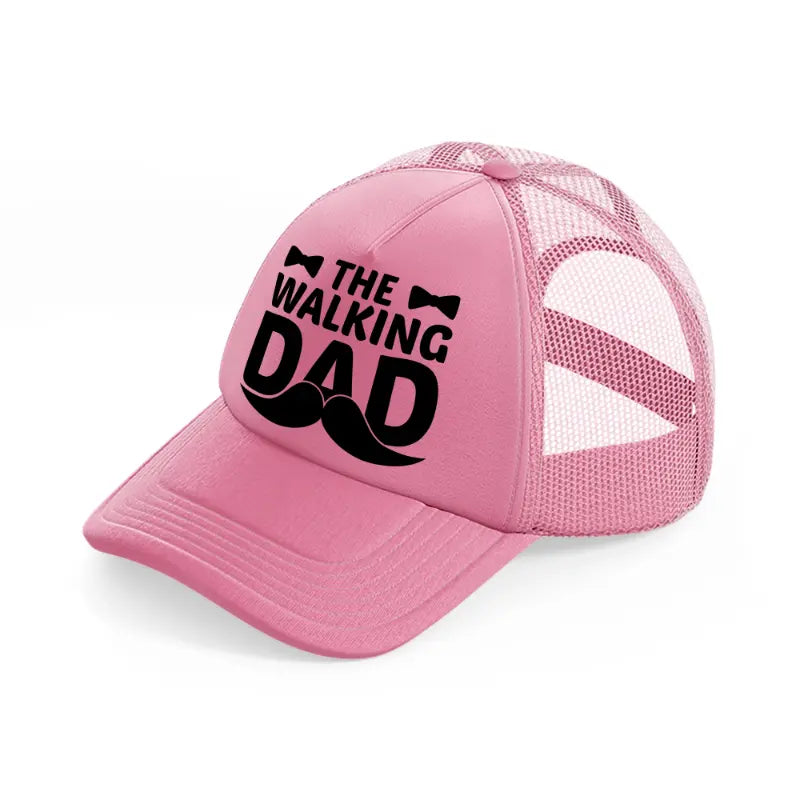 the walking dad-pink-trucker-hat