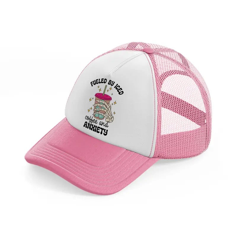 fueled by iced coffee and anxiety-pink-and-white-trucker-hat