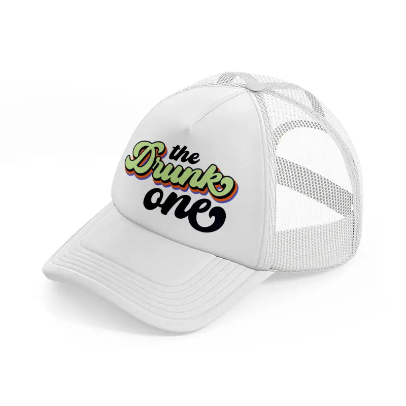 the drunk one-white-trucker-hat