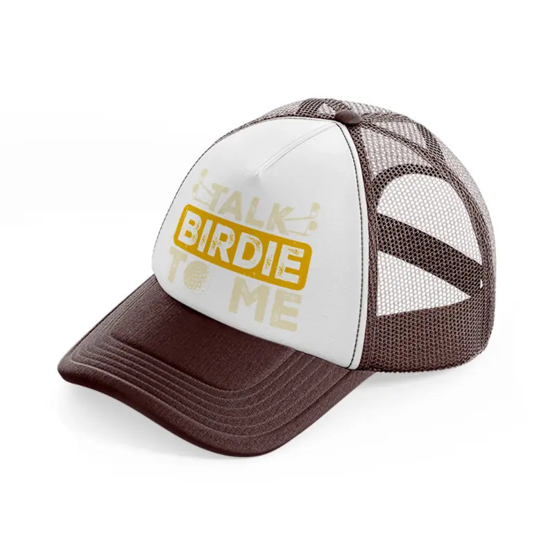 talk birdie to me-brown-trucker-hat