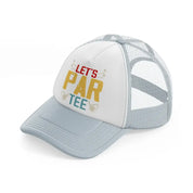 let's par tee grey trucker hat