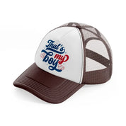 that's my boy brown trucker hat