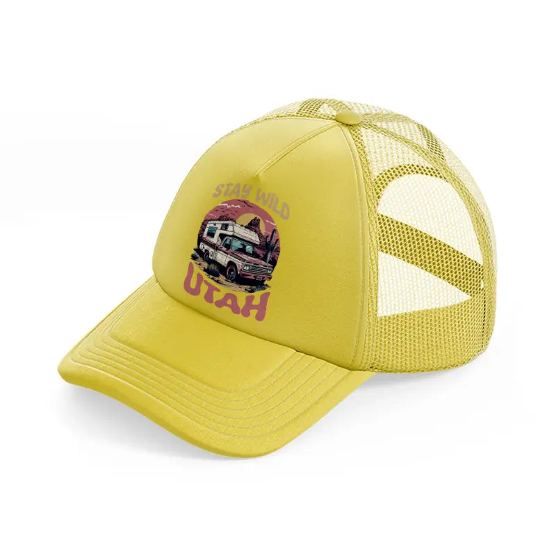 stay wild utah-gold-trucker-hat