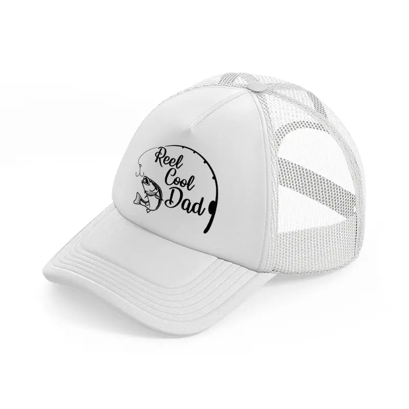 reel cool dad white trucker hat