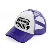 proud dad purple trucker hat