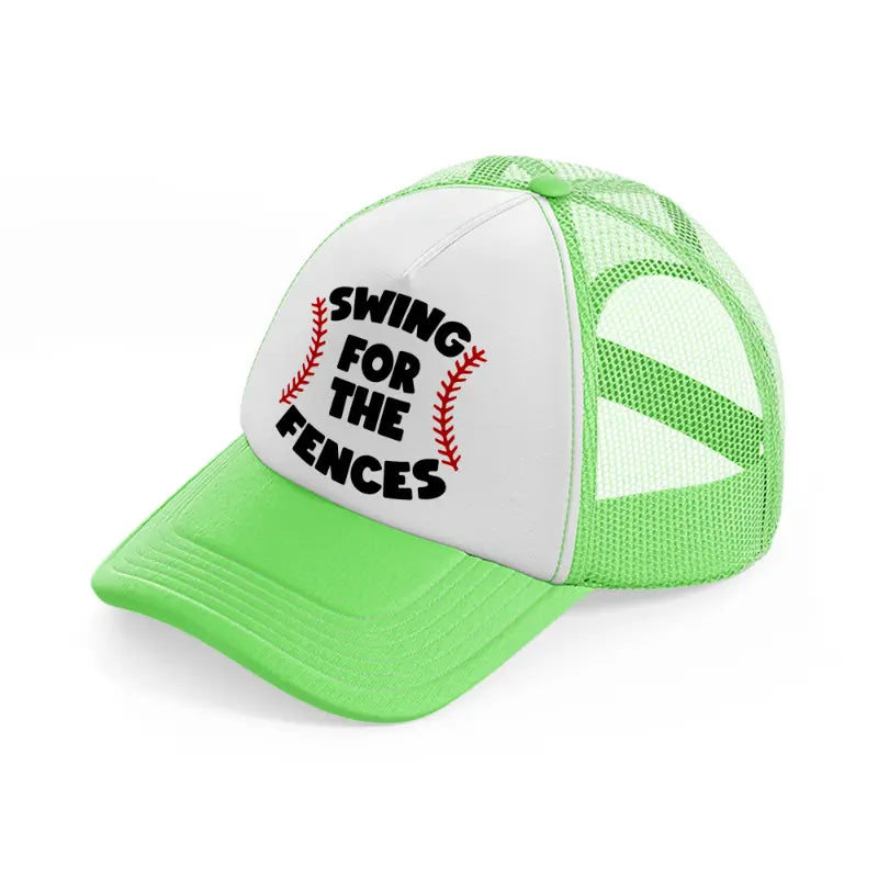 swing for the fences-lime-green-trucker-hat