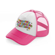 anxiously overthinking everything-neon-pink-trucker-hat