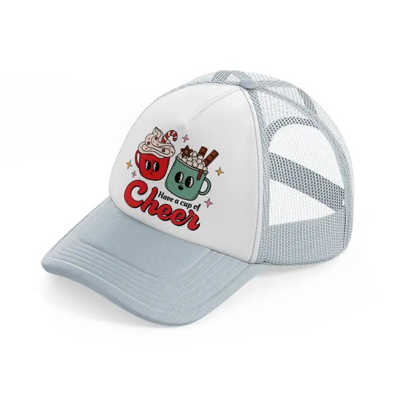 have-a-cup-of-cheer-grey-trucker-hat