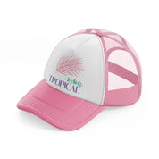 feeling tropical pink and white trucker hat