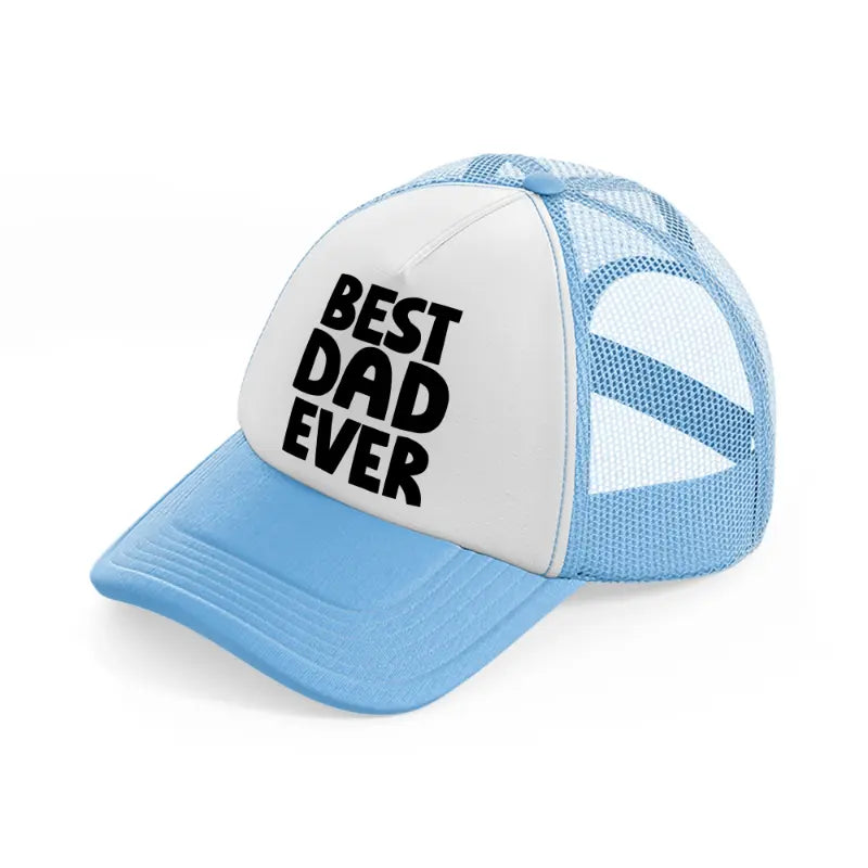 best dad ever sky blue trucker hat