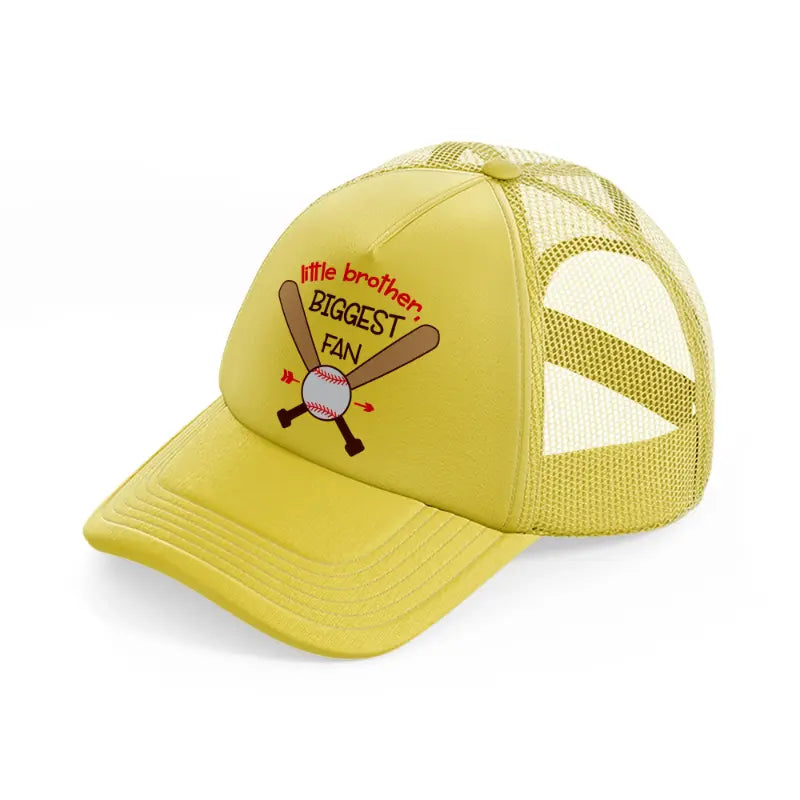 little brother biggest fan gold trucker hat