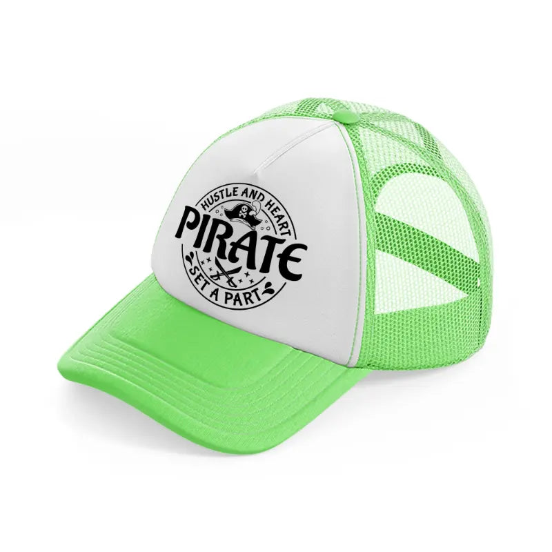 hustle and heart pirate set a part lime green trucker hat