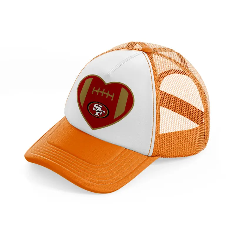 love 49ers-orange-trucker-hat