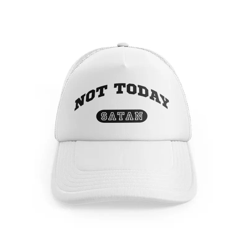 Not Today Satanwhitefront-view