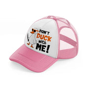 don't duck with me!-pink-and-white-trucker-hat