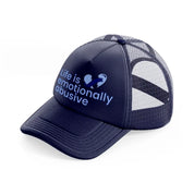 life is emotionally abusive-navy-blue-trucker-hat
