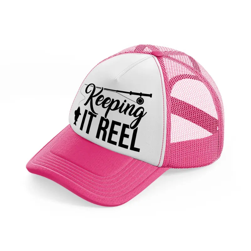 keeping it reel-neon-pink-trucker-hat