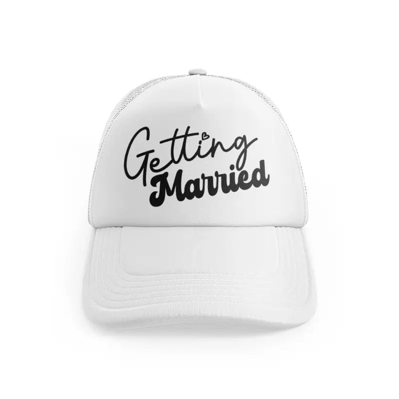 getting maried white trucker hat