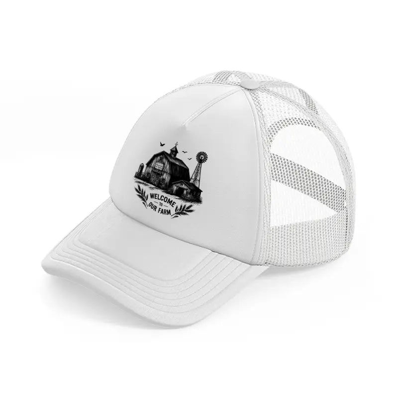 welcome to our farm-white-trucker-hat
