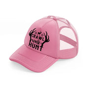 crawl walk hunt-pink-trucker-hat