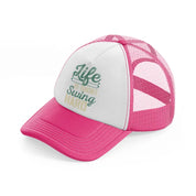 life is short swing hard neon pink trucker hat