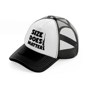 size does matter bold-black-and-white-trucker-hat