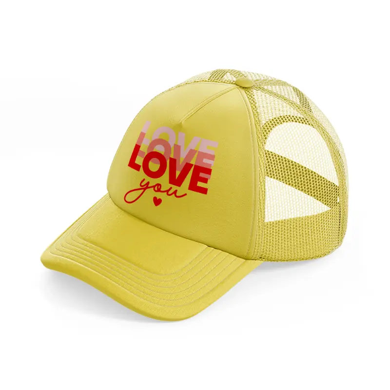 love love you-gold-trucker-hat