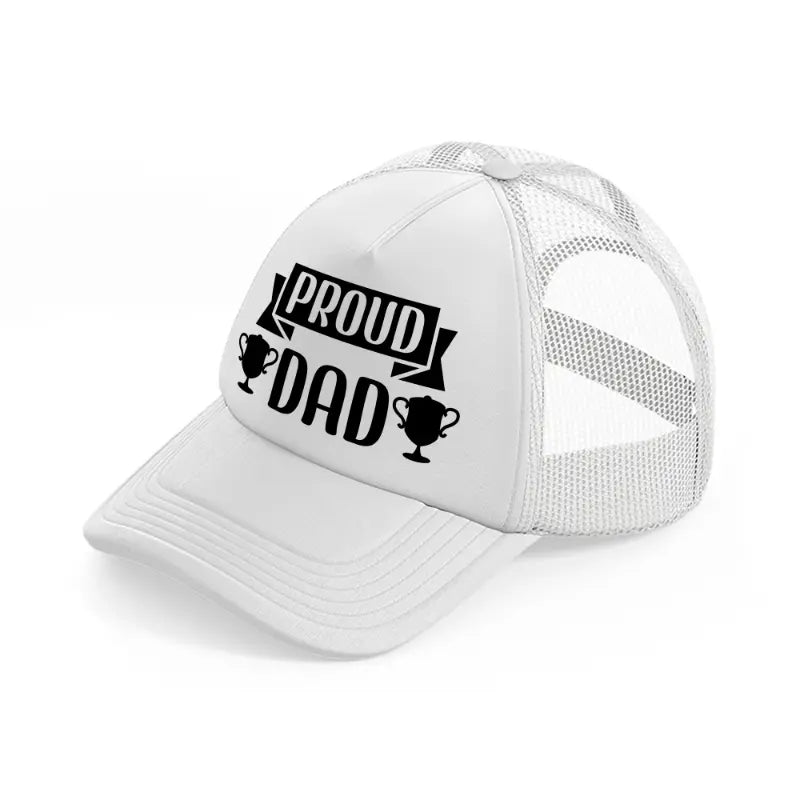 proud dad-white-trucker-hat