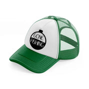 gone fishing vinyl-green-and-white-trucker-hat